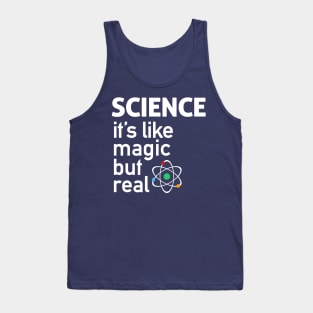 SCIENCE: It's Like Magic, But Real Tank Top